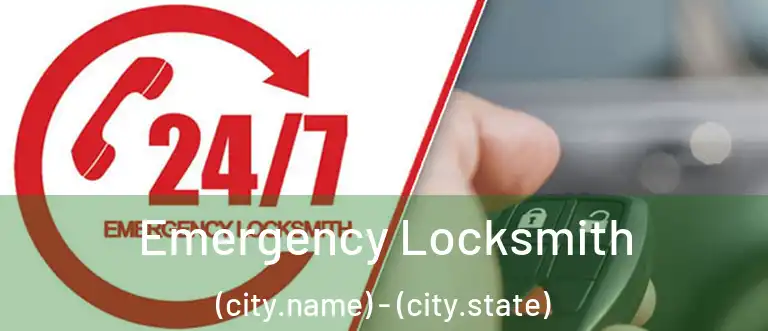  Emergency Locksmith (city.name) - (city.state)