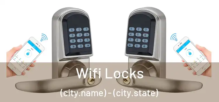  Wifi Locks (city.name) - (city.state)
